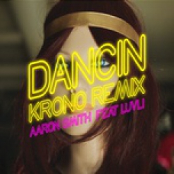 Dancin Krono Remix - Aaron Smith Luvli
