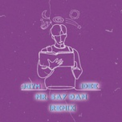 Mr. Say Đắm Remix - JayM 1DEE